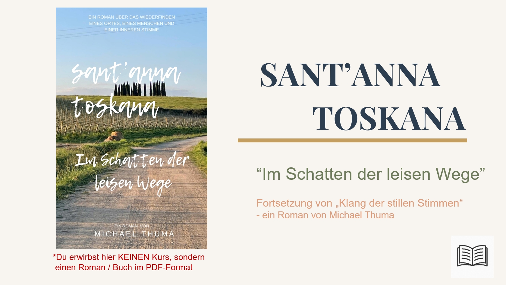 Buch / Roman: SANT’ANNA TOSKANA – „Im Schatten der leisen Wege“
