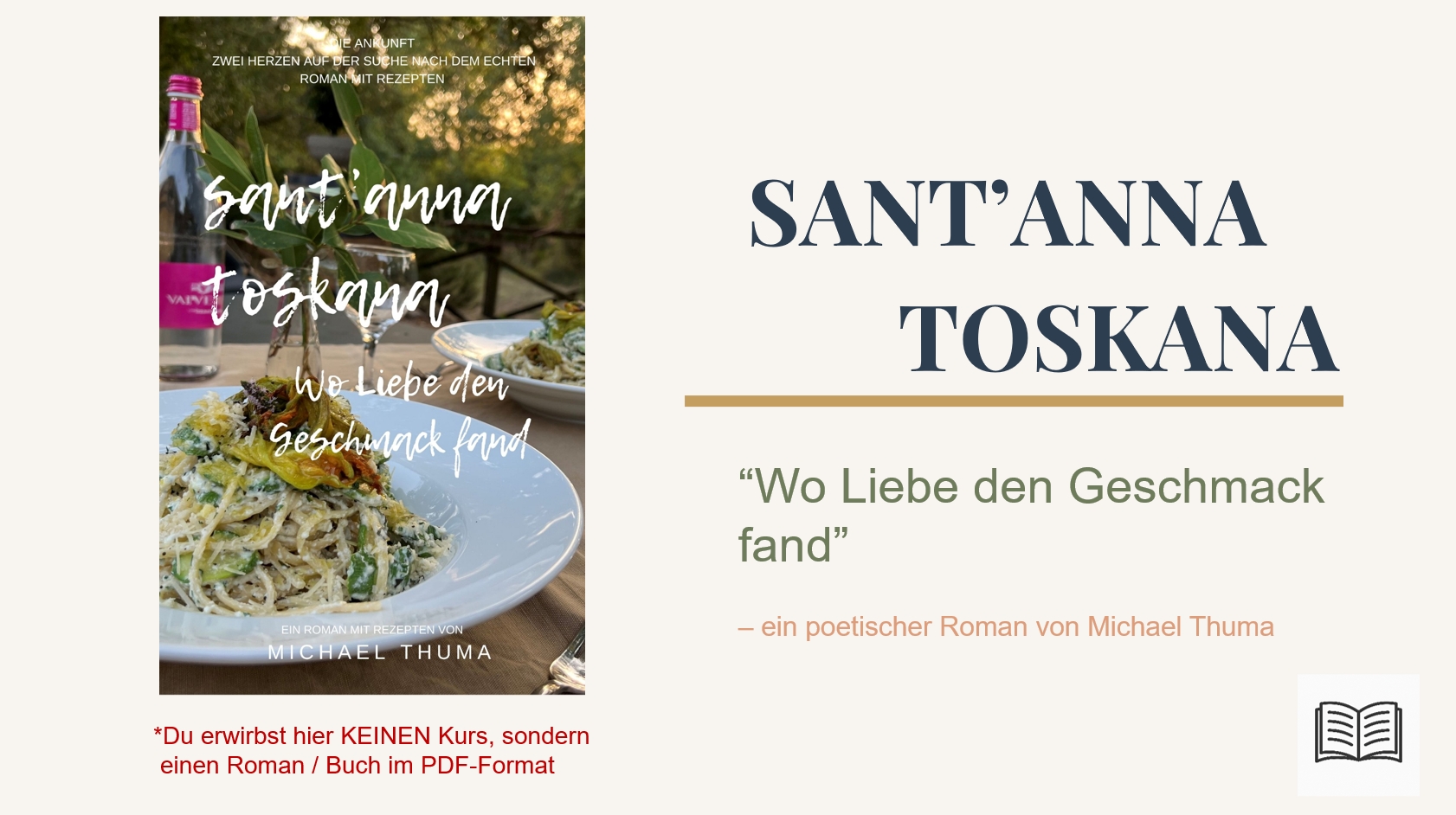 Buch / Roman: SANT’ANNA TOSKANA – „Wo Liebe den Geschmack fand“